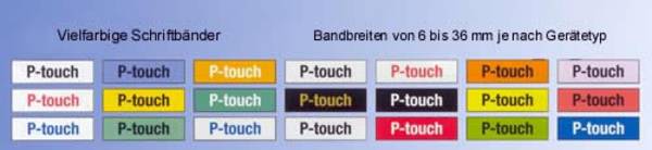 Vielfarbige Schriftbänder. Bandbreiten von 6 bis 36mm je nach Gerätetyp